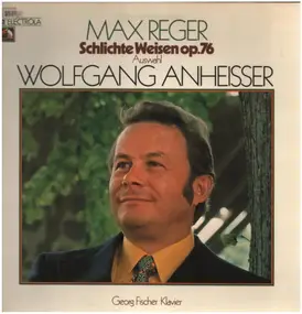 Max Reger - Schlichte Weisen op. 76 - Auswahl