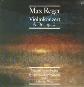 Max Reger - Violinkonzert A-Dur op.101