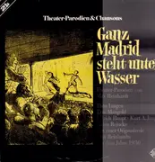 Double LP - Max Reinhardt u.a. / Berta Drews u.a. Schauspieler - Ganz Madrid steht unter Wasser / Seiten-Sprünge nach Noten