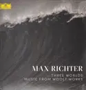 Double LP - Max Richter - Three Worlds: Music From Woolf Works - MUSIC FROM WOOLF WORKS