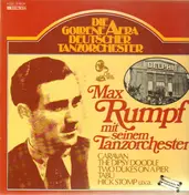 Max Rumpf - Die Goldene Aera Deutscher Tanzorchester