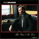 CD - Max Wagner - This Can't Be Love