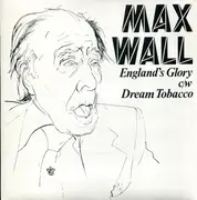 7inch Vinyl Single - Max Wall - England's Glory c/w Dream Tobacco