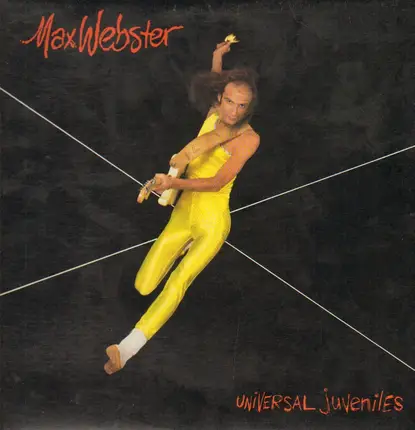 Max Webster - Universal Juveniles