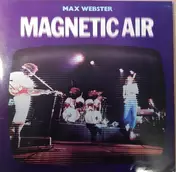 Max Webster - Magnetic Air