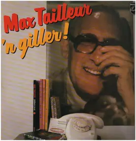 Max Tailleur - 'n Giller!