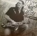 12inch Vinyl Single - Max The Voice - Sax And Whistle