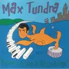 LP - Max Tundra - Mastered By Guy At the Exchange - Transparent Blue Vinyl