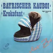 7inch Vinyl Single - Max Zwo - Bayrischer Kauboi