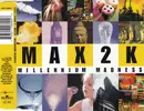 CD Single - Max 2 K - Millennium madness