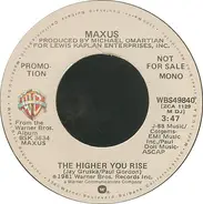 Maxus - The Higher You Rise