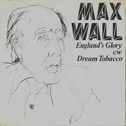 Max Wall - England's Glory