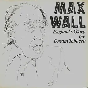 Max Wall - England's Glory