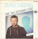 7'' - Max Werner - Like An Autumn-Leaf