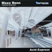 Maxx Renn - Acid Express