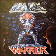 Maxx Warrior - Maxx Warrior