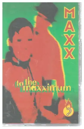 Maxx - To The Maxximum