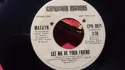 Maxayn - Let Me Be Your Friend / Trying For Days