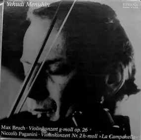 Max Bruch - Violinkonzert G-Moll / Violinkonzert Nr.2 H-Moll 'La Campanella'