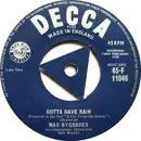 7'' - Max Bygraves - Gotta Have Rain