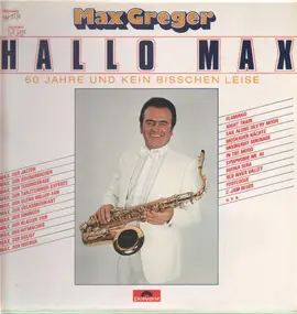 Max Greger - Hallo Max