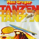 LP - Max Greger - Tanzen, Tanzen, Tanzen