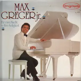 Max Greger - Für Eine Nacht voller Seligkeit