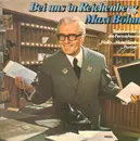 LP - Maxi Böhm Und Die Reichenberger Musikanten - Bei Uns In Reichenberg