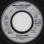 7inch Vinyl Single - Maxi & Chris Garden - Song For A Friend