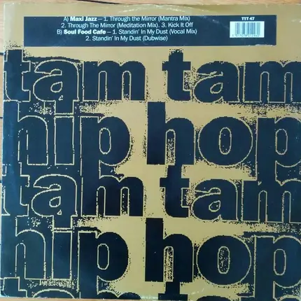 Maxi Jazz / Soul Food Cafe Featuring Rap Conscious - Through The Mirror / Standin' In My Dust