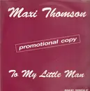 12inch Vinyl Single - Maxi Thomson - To My Little Man