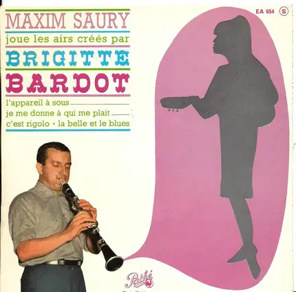 Maxim Saury - Joue Les Airs Créés Par Brigitte Bardot