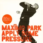 Maximo Park - Apply Some Pressure