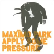 CD Single - Maxïmo Park - Apply Some Pressure