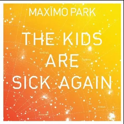 Maxïmo Park - The Kids Are Sick Again