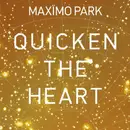 CD - Maxïmo Park - Quicken The Heart