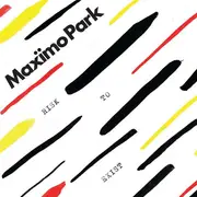 LP - maximo park - Risk to Exist