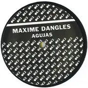 12inch Vinyl Single - Maxime Dangles - Agujas