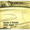 LP - Maxime Le Forestier , Colette Magny , Mara Jerez - Chili - Un Peuple Crève...