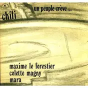 Maxime Le Forestier - Chili - Un Peuple Crève...