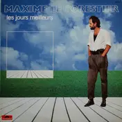Maxime Le Forestier - Les Jours Meilleurs