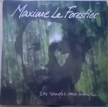 Maxime Le Forestier - Les Rendez-Vous Manqués
