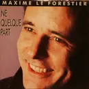7inch Vinyl Single - Maxime Le Forestier - Né Quelque Part