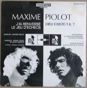 7inch Vinyl Single - Maxime Piolot - J'ai Renversé Le Jeu D'échecs / Dieu Existe-t-il ?