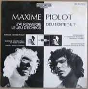 Maxime Piolot - J'ai Renversé Le Jeu D'échecs / Dieu Existe-t-il ?