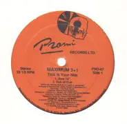 Maximum 3+1 - This Is Your Nite