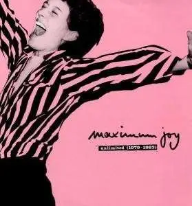 Maximum Joy - Unlimited (1979 - 1983)