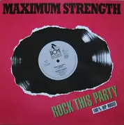 12inch Vinyl Single - Maximum Strength - Rock This Party