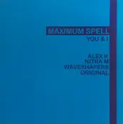 Maximum Spell - You & I