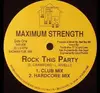 12'' - Maximum Strength - Rock This Party